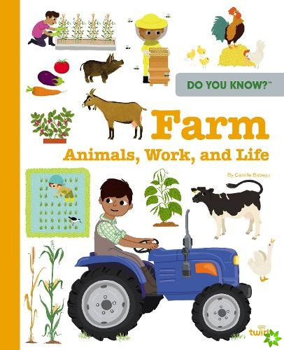Do You Know?: Farm Animals, Work, and Life