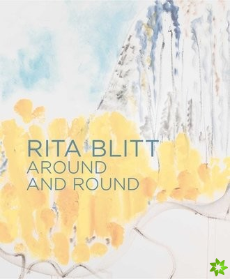 Rita Blitt: Around And Round