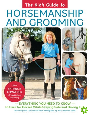 Kid's Guide to Horsemanship and Grooming