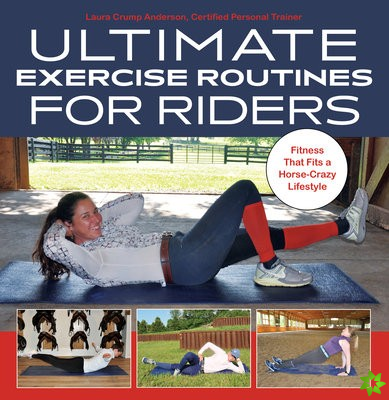 Ultimate Exercise Routines for Riders