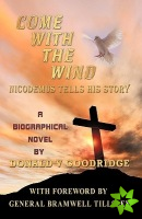 Come With The Wind - Nicodemus Tells His Story
