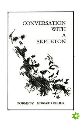 Conversation with a Skeleton