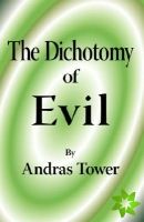 Dichotomy of Evil