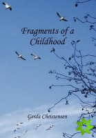 Fragments of a Childhood