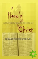 Hero's Life in Christ