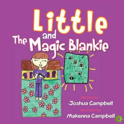 Little and the Magic Blankie