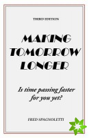 Making Tomorrow Longer