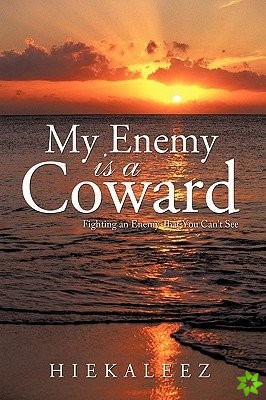 My Enemy is a Coward