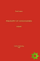 Philosophy of Consciousness