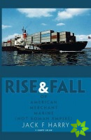 Rise and Fall of American Merchant Marine (not Roman Empire)