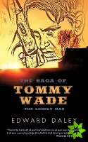 Saga of Tommy Wade