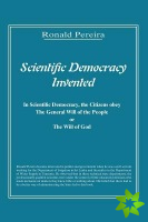 Scientific Democracy Invented