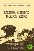 Squires, Knights, Barons, Kings