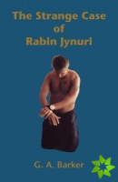 Strange Case of Rabin Jynuri