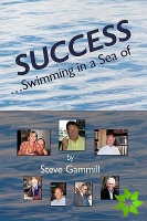 Success... Swimming in a Sea of
