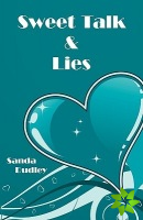 Sweet Talk and Lies