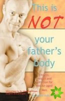 This is Not Your Father's Body