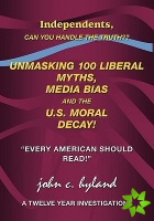 Unmasking 100 Liberal Myths, Media Bias, and the U.S. Moral Decay!