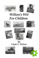 Wilton's Wit For Children