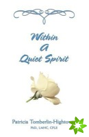 Within a Quiet Spirit