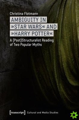 Ambiguity in Star Wars and Harry Potter