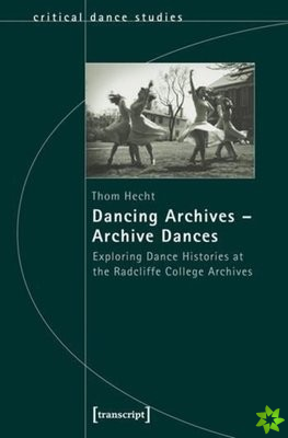 Dancing ArchivesArchive Dances