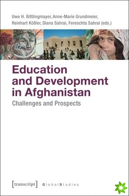 Education and Development in Afghanistan  Challenges and Prospects