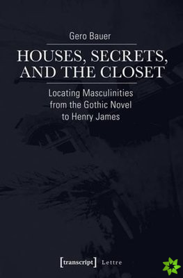 Houses, Secrets, and the Closet