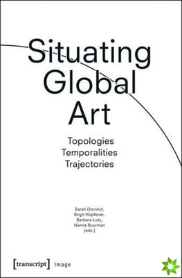 Situating Global Art