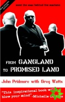 From Gangland to Promised Land