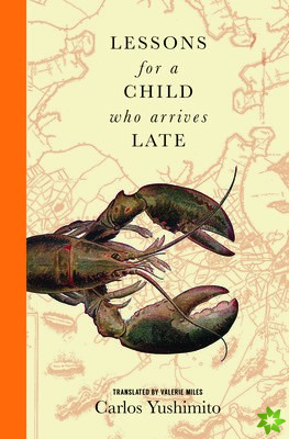 Lessons for a Child Who Arrives Late