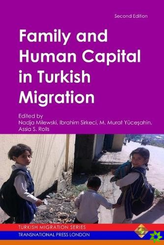 Family and Human Capital in Turkish Migration