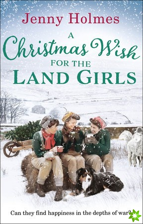 Christmas Wish for the Land Girls