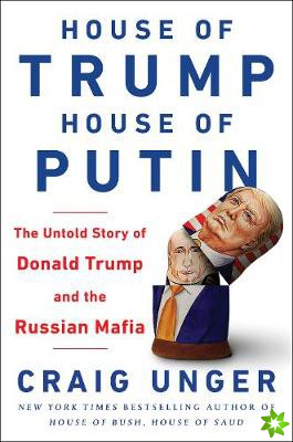 House of Trump, House of Putin