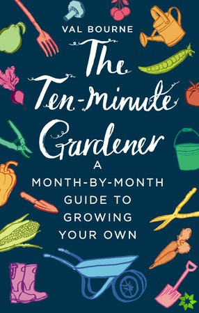 Ten-Minute Gardener