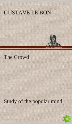 Crowd study of the popular mind