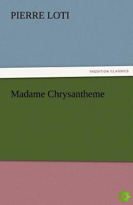 Madame Chrysantheme