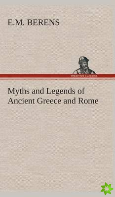 Myths and Legends of Ancient Greece and Rome