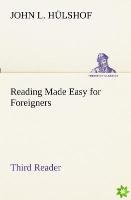 Reading Made Easy for Foreigners - Third Reader