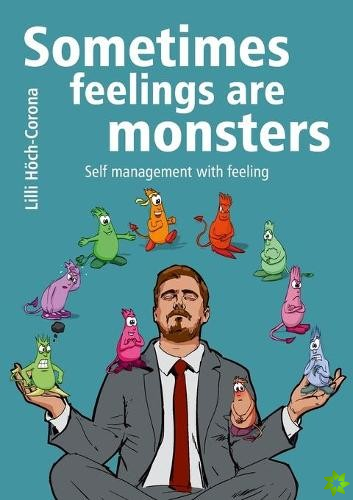 Sometimes feelings are monsters