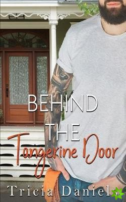 Behind The Tangerine Door