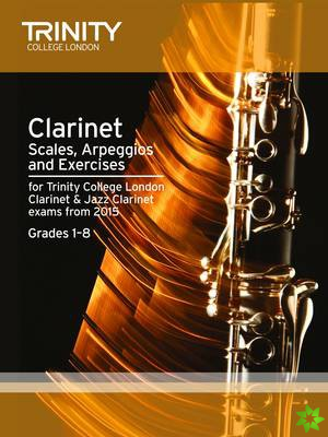 Clarinet Scales Grades 1-8 from 2015