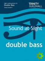Sound At Sight Double Bass (Initial - Grade 8)
