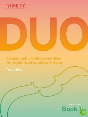 Trinity College London: Duo - Two Violins: Book 1 (Initial-Grade 2)