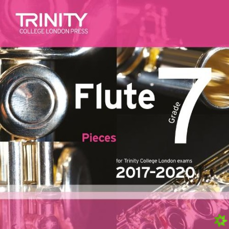 Trinity College London: Flute Exam Pieces Grade 7 2017 - 2020 CD