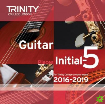 Trinity College London: Guitar Exam Pieces CD Initial-Grade 5 2016-2019