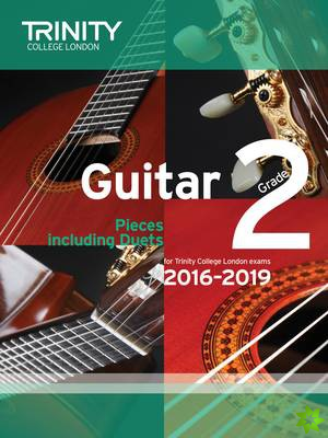 Trinity College London: Guitar Exam Pieces Grade 2 2016-2019