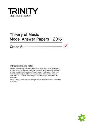 Trinity College London Theory Model Answers Paper (2016) Grade 6
