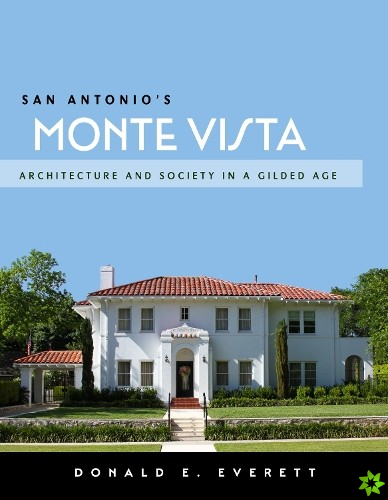 San Antonio's Monte Vista