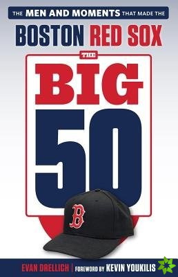 Big 50: Boston Red Sox